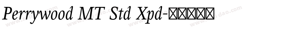 Perrywood MT Std Xpd字体转换